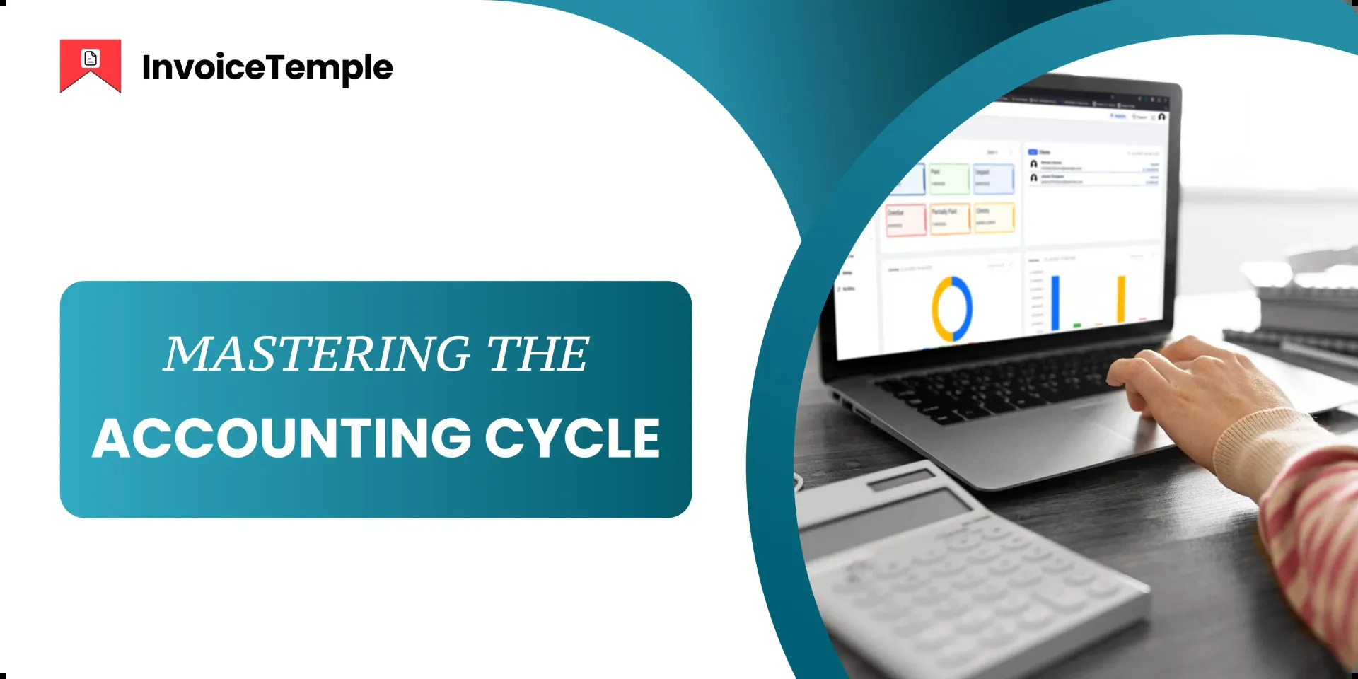 Learn the Accounting Cycle: From Transaction to Closing